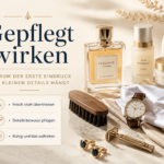 gepflegt wirken